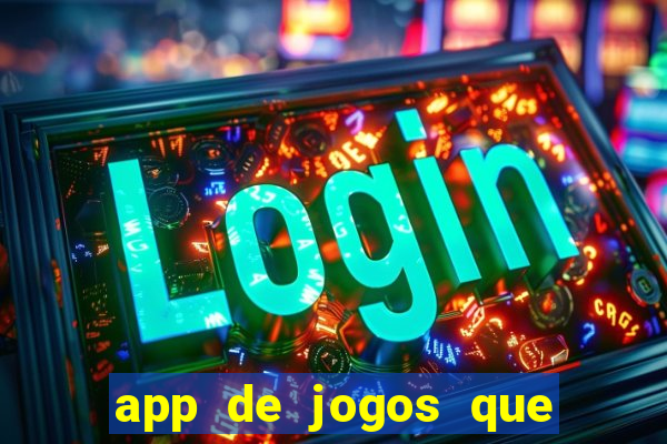 app de jogos que realmente pagam dinheiro